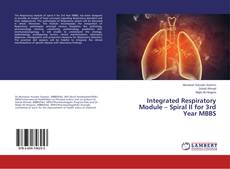 Couverture de Integrated Respiratory Module – Spiral II for 3rd Year MBBS