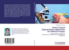 Buchcover von Texture based Segmentation Approches for Medical Images