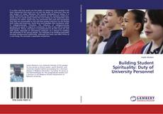 Buchcover von Building Student Spirituality: Duty of University Personnel