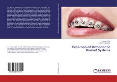 Buchcover von Evolution of Orthodontic Bracket Systems