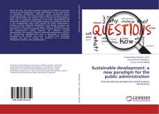 Copertina di Sustainable development: a new paradigm for the public administration
