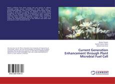 Buchcover von Current Generation Enhancement through Plant Microbial Fuel Cell