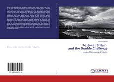 Buchcover von Post-war Britain and the Double Challenge