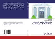Copertina di Reforms and Efficiency in Public sector Banks in India
