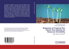 Buchcover von Response of Tropical Dry Forest Tree Species to Resource Variability
