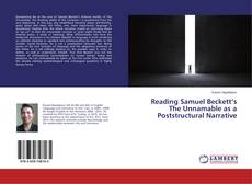 Buchcover von Reading Samuel Beckett’s The Unnamable as a Poststructural Narrative