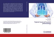 Copertina di Topical issues of current phthisiology