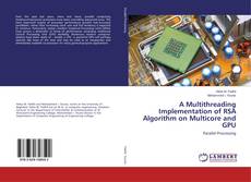 Copertina di A Multithreading Implementation of RSA Algorithm on Multicore and GPU