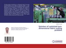 Buchcover von Solution of restricted two-dimensional fabric cutting problem