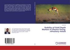 Buchcover von Stability of Gold Depth Markers in Plasma facing, refractory metals