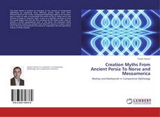 Buchcover von Creation Myths From Ancient Persia To Norse and Mesoamerica