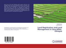 Copertina di Land Registration and Land Management in Gera-Midir, Ethiopia