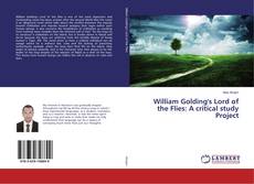 Copertina di William Golding's Lord of the Flies: A critical study Project