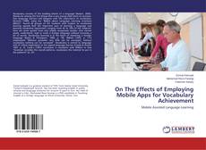 Copertina di On The Effects of Employing Mobile Apps for Vocabulary Achievement