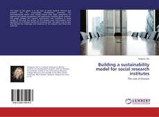 Copertina di Building a sustainability model for social research institutes