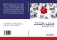 Copertina di Affordability and Housing Preferences for New Urban Housing Projects