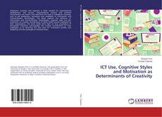 Buchcover von ICT Use, Cognitive Styles and Motivation as Determinants of Creativity