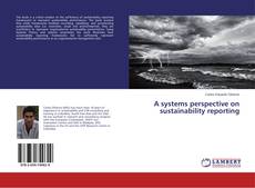 Copertina di A systems perspective on sustainability reporting
