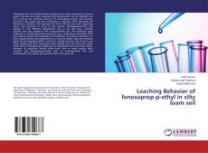 Copertina di Leaching Behavior of fenoxaprop-p-ethyl in silty loam soil