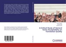 Buchcover von A Critical Study of General Terms Acceptability on Translation Quality