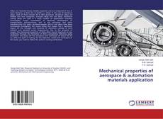 Buchcover von Mechanical properties of aerospace & automation materials application