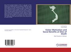 Buchcover von Visitor Motivation and Social Benefits at Sites of Death