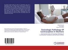 Copertina di Toxicologic Pathology Of Contraceptive In Womens