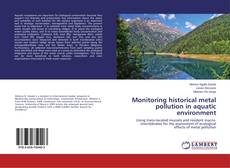 Buchcover von Monitoring historical metal pollution in aquatic environment