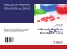 Buchcover von Antibacterial and Antifungal Drug Discovery: Benzimidazole Derivatives