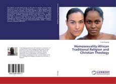 Buchcover von Homosexuality:African Traditional Religion and Christian Theology