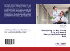 Buchcover von Unweighing System during Treadmill versus Overground Walking on Gait