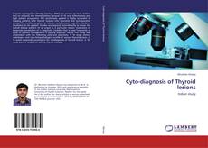 Copertina di Cyto-diagnosis of Thyroid lesions