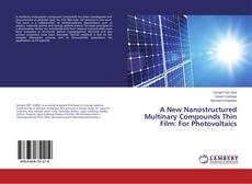 Buchcover von A New Nanostructured Multinary Compounds Thin Film: For Photovoltaics