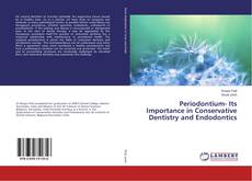 Copertina di Periodontium- Its Importance in Conservative Dentistry and Endodontics