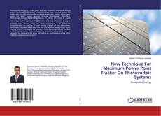 Buchcover von New Technique For Maximum Power Point Tracker On Photovoltaic Systems