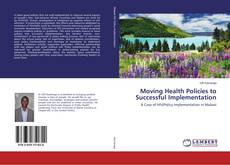 Buchcover von Moving Health Policies to Successful Implementation