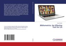 Copertina di Bibliometrics: An Effective Tool for LIS