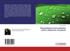 Buchcover von Physiological and oxidative stress responses of potato
