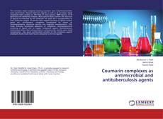 Couverture de Coumarin complexes as antimicrobial and antituberculosis agents