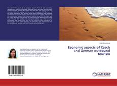 Buchcover von Economic aspects of Czech and German outbound tourism