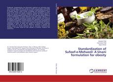 Copertina di Standardization of Sufoof-e-Mohazzil: A Unani formulation for obesity