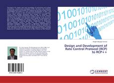 Buchcover von Design and Development of Rate Control Protocol (RCP) to RCP++