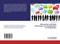 Copertina di Utterances and their Meanings: an Introduction to Pragmatics