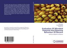 Buchcover von Evaluation Of Microbial Potential And Ripening Behaviour Of Banana