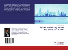 Buchcover von The Bud Billiken Day Parade and Picnic, 1929-2000