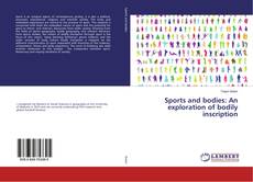 Buchcover von Sports and bodies: An exploration of bodily inscription