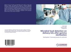 Bookcover of Microbial load detection on delivery kits after gamma sterilization
