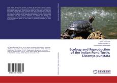Buchcover von Ecology and Reproduction of the Indian Pond Turtle, Lissemys punctata
