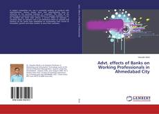 Buchcover von Advt. effects of Banks on Working Professionals in Ahmedabad City