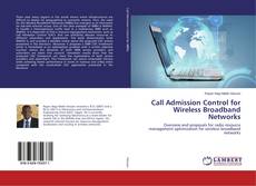 Copertina di Call Admission Control for Wireless Broadband Networks